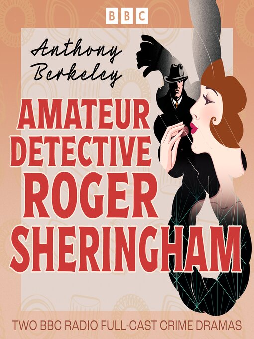 Title details for Amateur Detective Roger Sheringham by Anthony Berkeley - Available